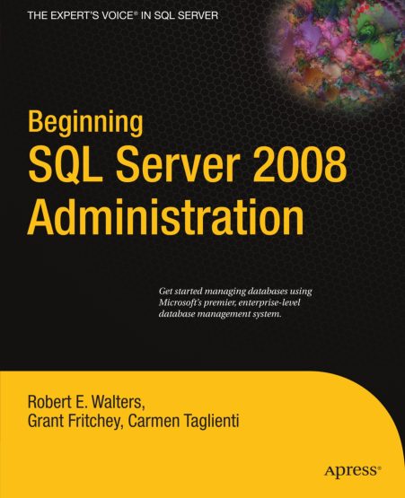 2009_Book_BeginningSQLServer2008Administ-dup-1.pdf