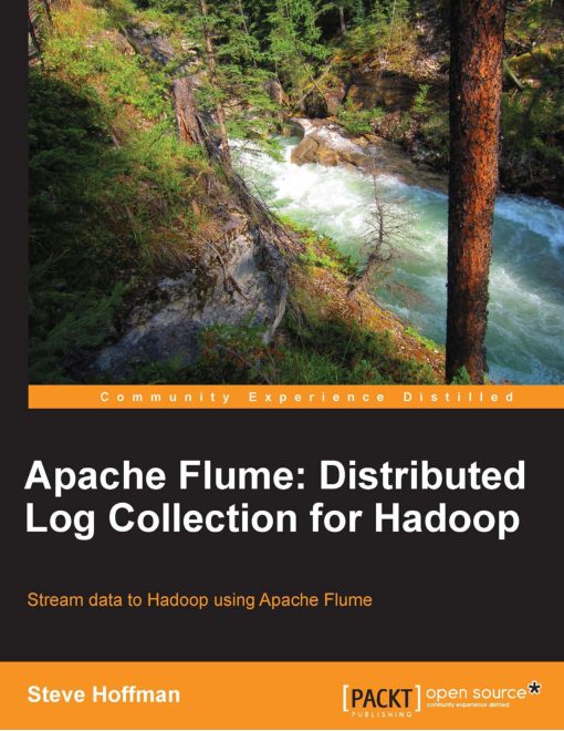 Apache Flume Distributed Log Collection for Hadoop_www.bigDataBugs.com.pdf