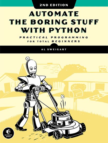 Automate the Boring Stuff with Python, 2nd Edition.pdf