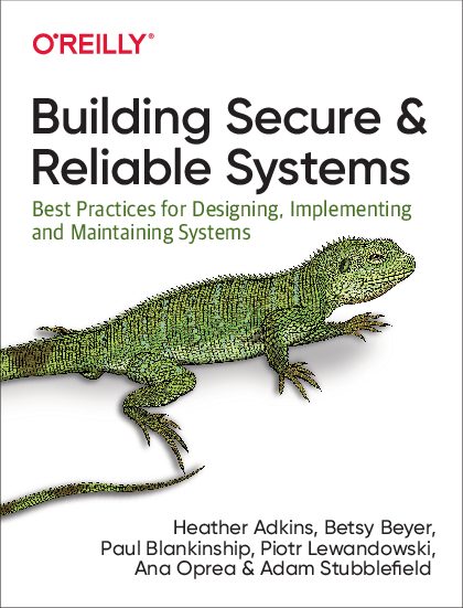 Building Secure and Reliable Systems.pdf