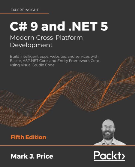 C# 9 and .NET 5 – Modern (2020) [9781800568105].pdf