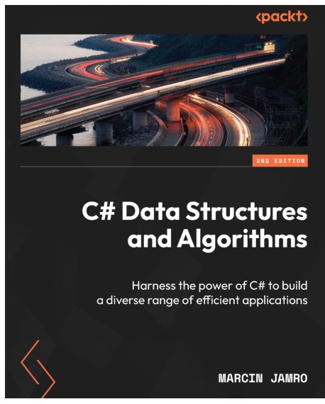 C# Data Structures and Algorithms (2024) [9781803248271].pdf
