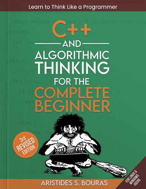 C++ and Algorithmic Thinking for the Complete Beginner, 3rd Edition (2024).pdf