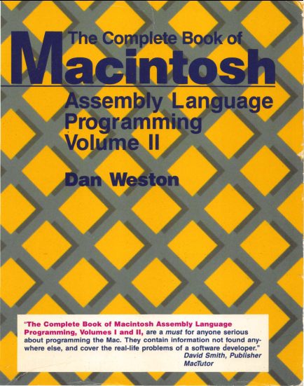 Complete Book of Macintosh Assembly Language, Vol II (1987).pdf