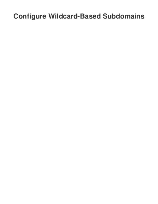 Configure Wildcard-Based Subdomains (2022).pdf