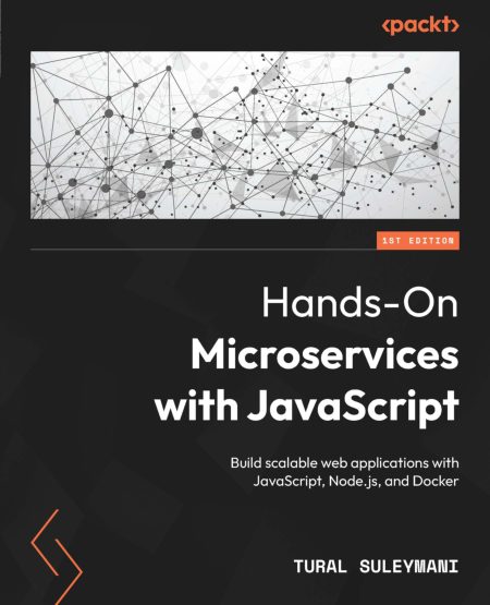 Hands-On Microservices with JavaScript.pdf