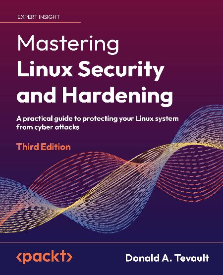 Mastering Linux Security and Hardening, 3rd Edition.pdf