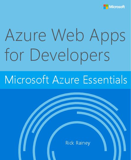 Microsoft Azure Essentials Azure Web Apps for Developers (2015) [9781509300594].pdf