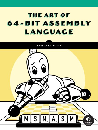 The Art of 64-Bit Assembly, Vol 1 — Randall Hyde.pdf