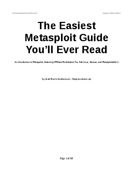 The Easiest Metasploit Guide You’ll Ever Read Copyright © 2018 by Scott Morris (2018).pdf
