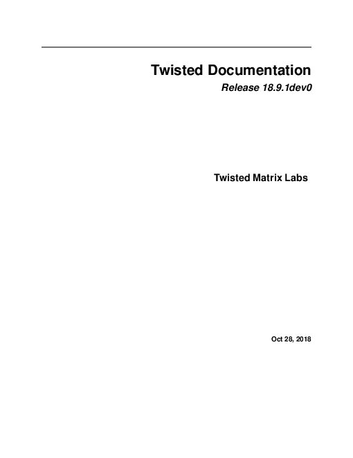 Twisted Documentation (2018).pdf