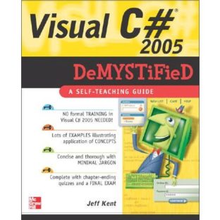 Visual C# 2005 Demystified A Self-Teaching Guide (2005) [0072261706].pdf