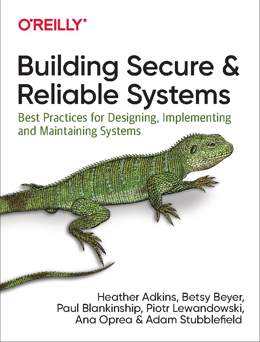 Building Secure and Reliable Systems.pdf