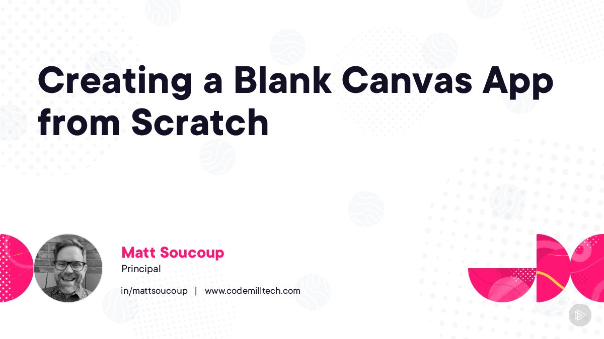 creating_a_blank_canvas_app_from_scratchmatt_soucoupprincipalin_mattsoucoup_www___67d9c0.pdf