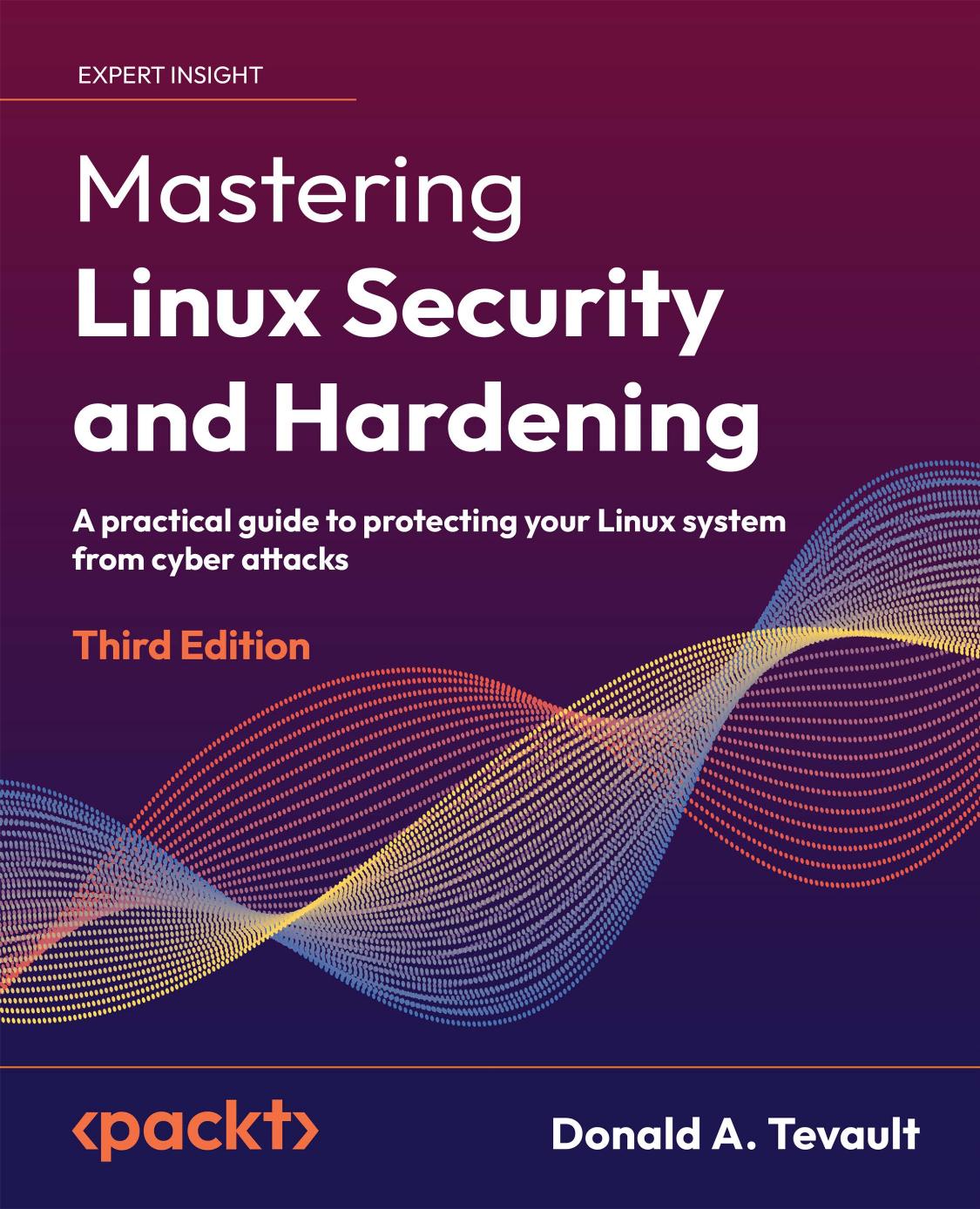 Mastering Linux Security and Hardening, 3rd Edition.pdf